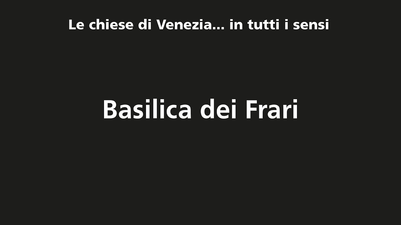 basilica santa maria gloriosa dei frari