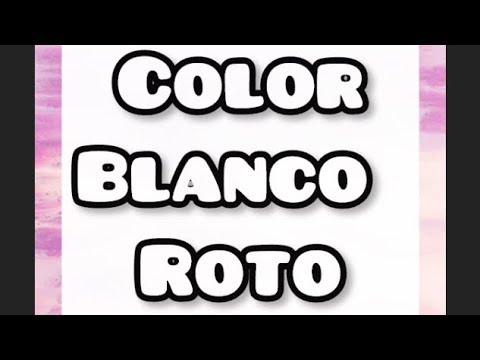cual es el color blanco roto