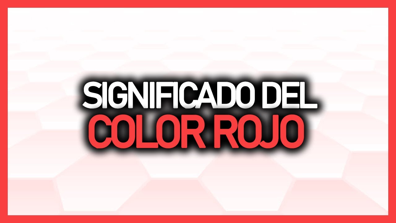 el color rojo que significa