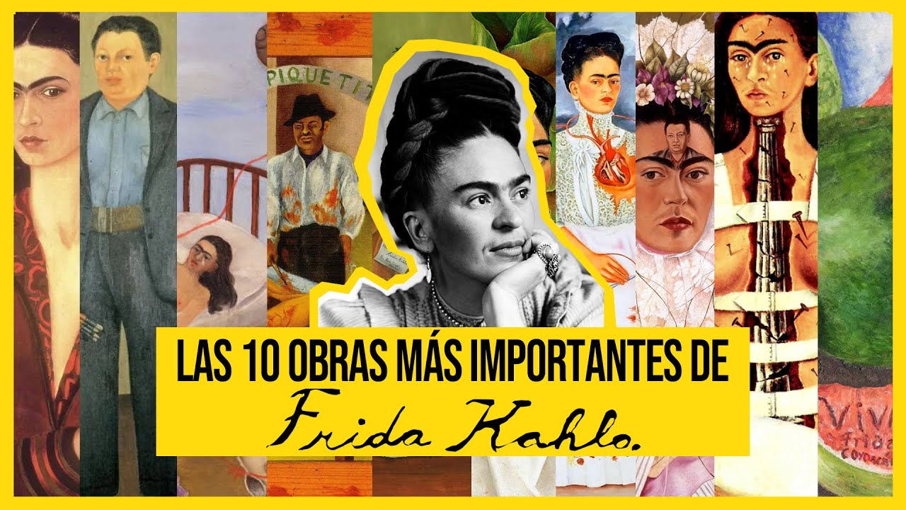 frida kahlo obras mas importantes