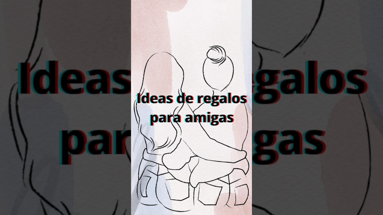 ideas para regalos de cumpleaños para amigas