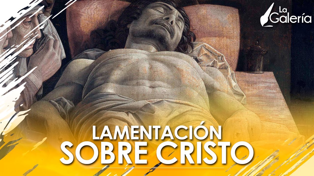 lamentación sobre cristo muerto mantegna