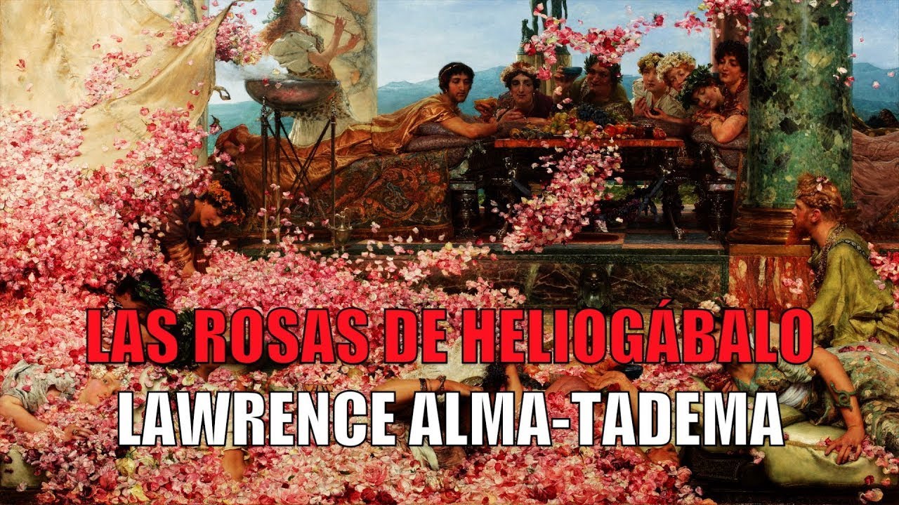 las rosas de heliogábalo significado