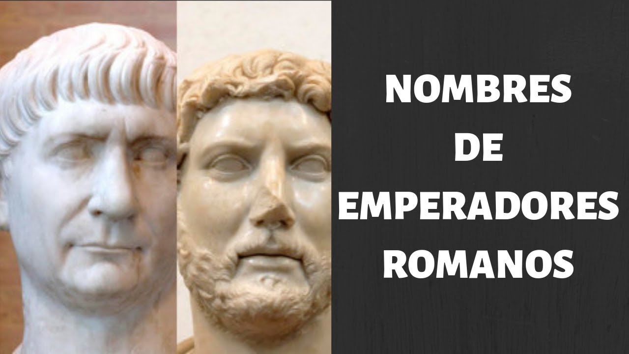 nombre de un emperador romano