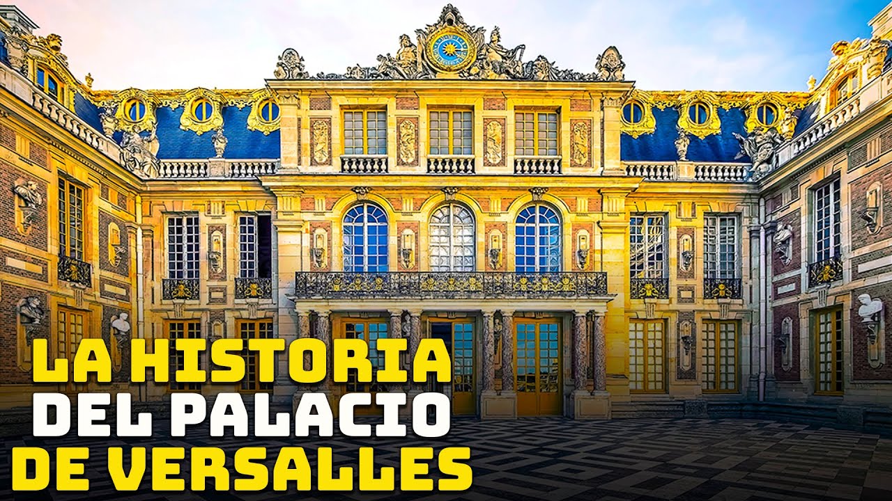 palacio de versalles historia resumida