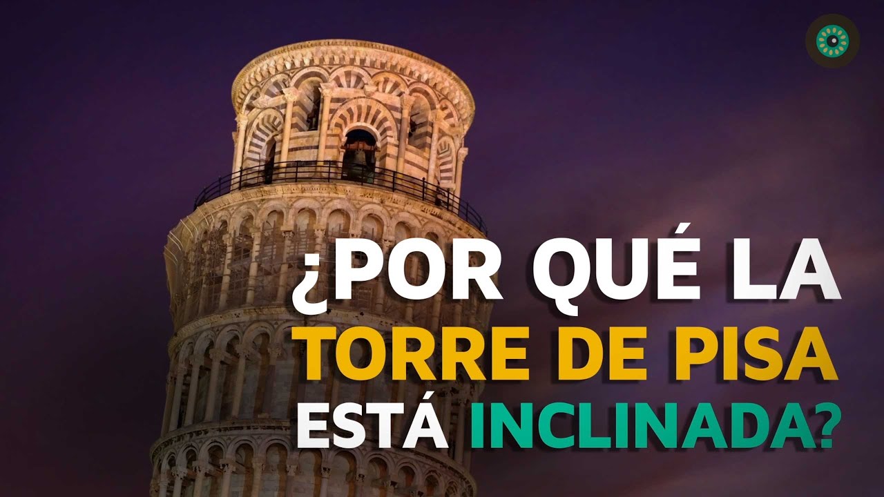 por que la torre de pisa es inclinada