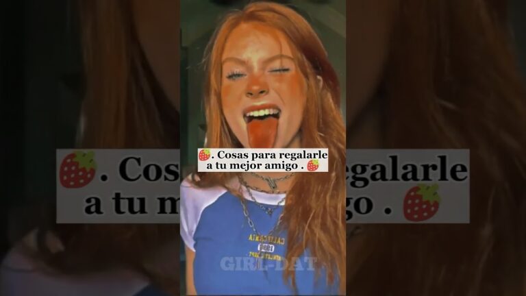 q regalarle a tu mejor amigo