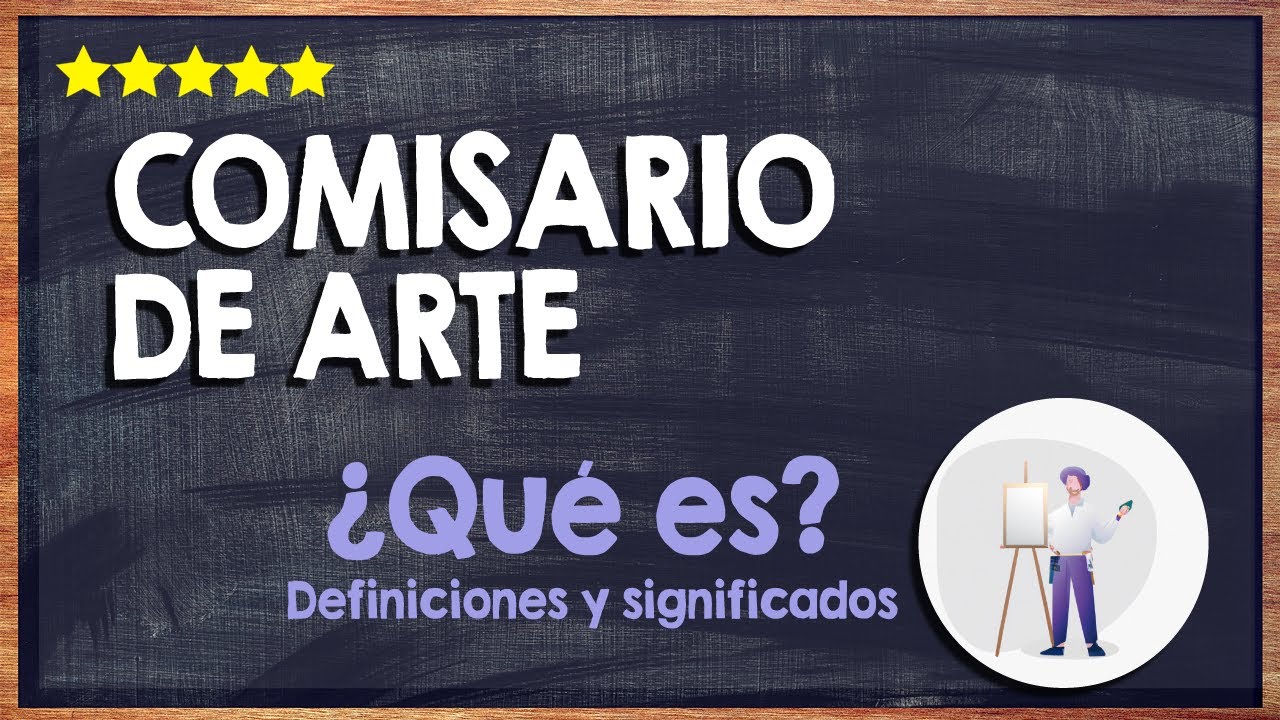 que hace un comisario de arte