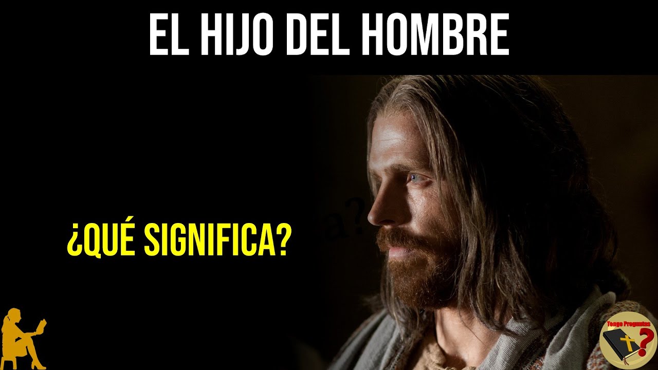 significado el hijo del hombre