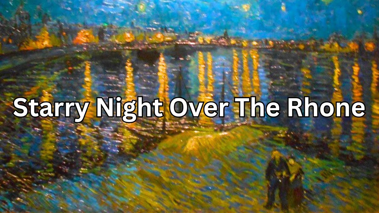 starry night over rhone van gogh